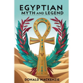 Egyptian Myth and Legend
