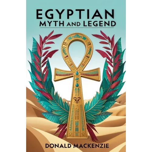 Egyptian Myth and Legend