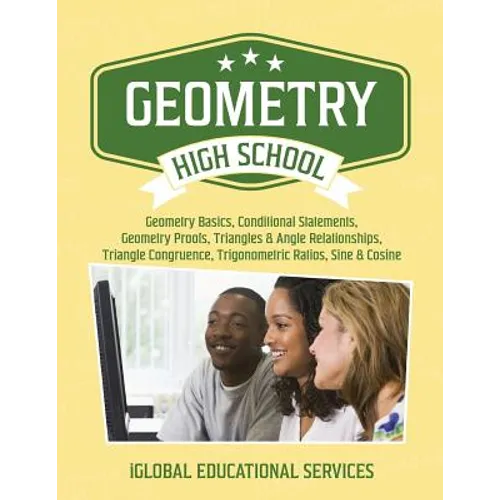 Geometry: High School Math Tutor Lesson Plans: Geometry Basics, Conditional Statements, Geometry Proofs, Triangles & Angle Relat