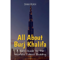 All About Burj Khalifa: A Kid's Guide to the World's Tallest Building