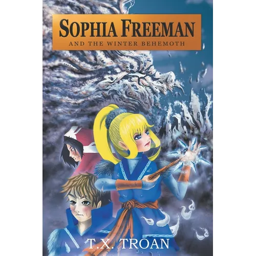 Sophia Freeman and the Winter Behemoth (Book 4)