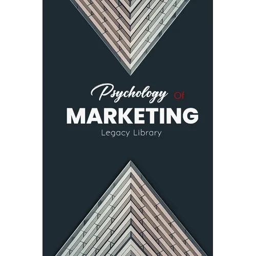 The Psychology of Marketing Influence, Trust & Sales