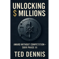 Unlocking Millions: Award Without Competition - SBIR Phase III