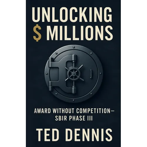 Unlocking Millions: Award Without Competition - SBIR Phase III