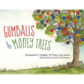 Gumballs and Money Trees