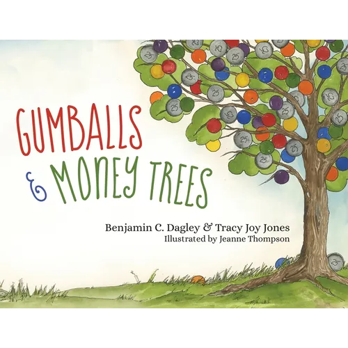 Gumballs and Money Trees