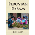 Peruvian Dream