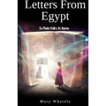 Letters From Egypt: To Plain Folks At Home