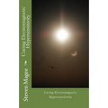 Curing Electromagnetic Hypersensitivity