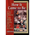 How It CAme To BE