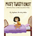 Misty Twisty Knot, Understanding Emotions & Behaviors Associated with Anxiety