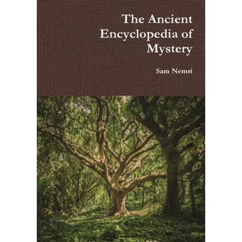 The Ancient Encyclopedia of Mystery
