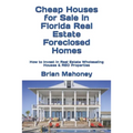 Cheap Houses for Sale in Florida Real Estate Foreclosed Homes: How to Invest in Real Estate Wholesaling Houses & REO Properties