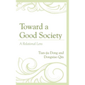 Toward a Good Society: A Relational Lens