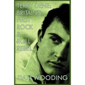 Terry Dene: Britain's First Rock and Roll Rebel