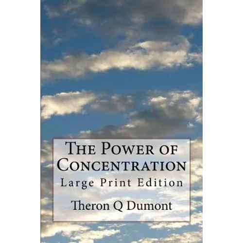 The Power of Concentration: Large Print Edition