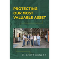 Protecting Our Most Valuable Asset
