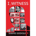 I, Witness: India from Nehru to Narendra Modi