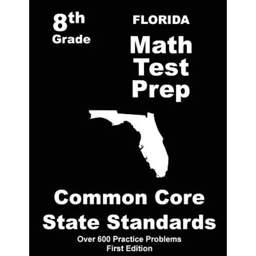 Florida 8th Grade Math Test Prep: Common Core Learning Standards