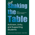 Still Shaking the Table: Activism, Unity, and Supporting Students