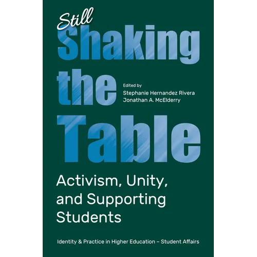 Still Shaking the Table: Activism, Unity, and Supporting Students