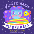 Violet Bates Meditates