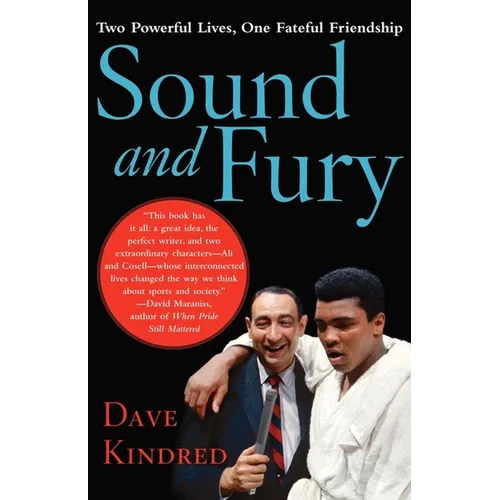 Sound and Fury: Two Powerful Lives, One Fateful Friendship