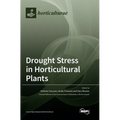 Drought Stress in Horticultural Plants