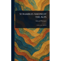 Scrambles Amongst the Alps