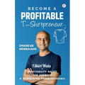 Become a Profitable T-Shirtpreneur