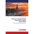 Russia's Foreign Policy Towards Crimean Separatism