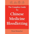 The Complete Guide To Chinese Medicine Bloodletting