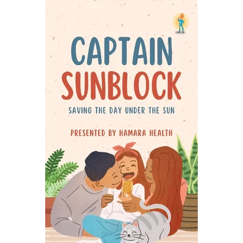 Captain Sunblock: Saving the Day Under the Sun