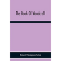 The Book Of Woodcraft
