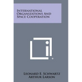 International Organizations and Space Cooperation