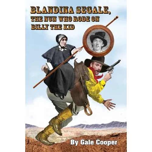 Blandina Segale: The Nun Who Rode on Billy the Kid