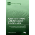Multi-Sensor Systems and Data Fusion in Remote Sensing
