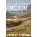 Exploring the NC500: Travelling Scotland's Route 66