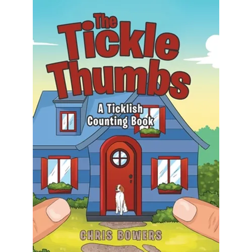 The Tickle Thumbs: A Ticklish Counting Book