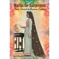Martha the Hairpreneur: From Servant to Business Empress