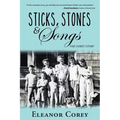 Sticks, Stones & Songs: The Corey Story