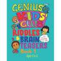 Riddles and Brain Teasers: For Kids Aged 6, 7, 8 and 9 year olds