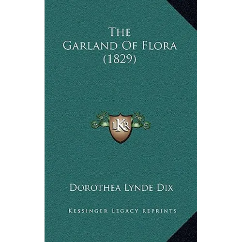 The Garland Of Flora (1829)