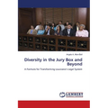 Diversity in the Jury Box and Beyond