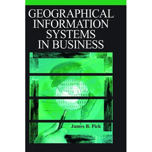 Geographic Information Systems in Business