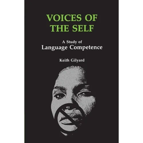 Voices of the Self: A Study of Language Competence