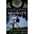 Sacred Havens of Brooklyn: Spiritual Places and Peaceful Grounds