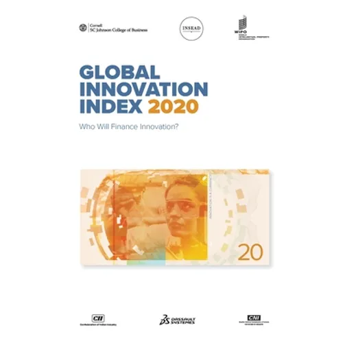 Global Innovation Index 2020: Who Will Finance Innovation?