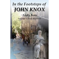 In the Footsteps of John Knox