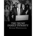 The Trump Family Dynasty